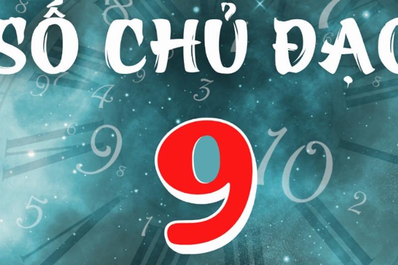 Ý nghĩa của thần số học số 9 trong cuộc sống và định hướng bản thân
